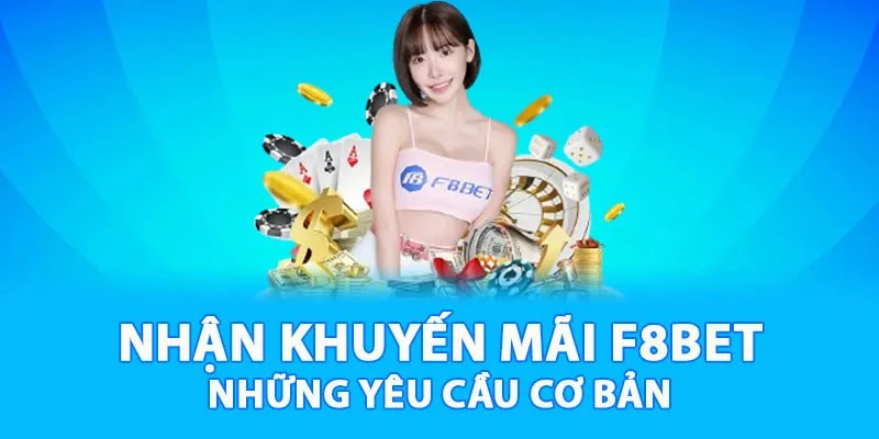 Những lưu ý khi tham gia khuyến mãi F8bet