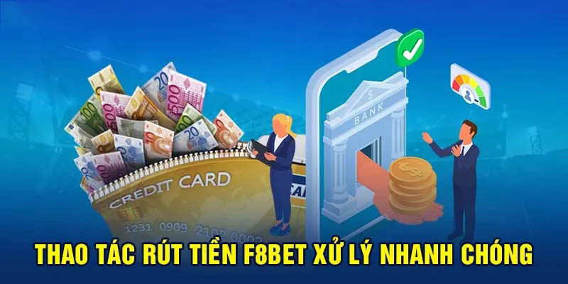 Rút tiền tại F8bet vô cùng đơn giản và an toàn